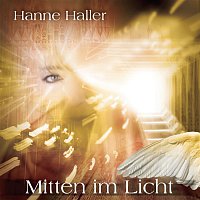 Hanne Haller – Mitten im Licht