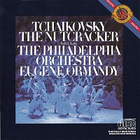Eugene Ormandy – Tchaikovsky: The Nutcracker Ballet, Op. 71 (Excerpts)