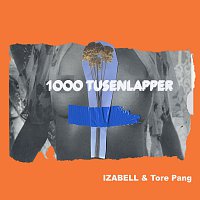 Izabell, Tore Pang – 1000 Tusenlapper