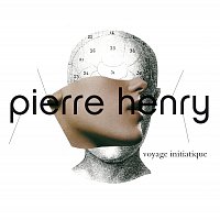 Pierre Henry – Le Voyage Initiatique