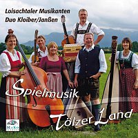 Loisachtaler Musikanten, Duo Kloiber, Janszen – Spielmusik Tolzer Land