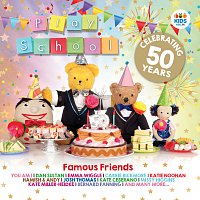 Přední strana obalu CD Famous Friends: Celebrating 50 Years Of Play School