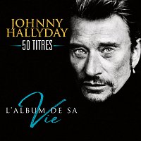 L'album de sa vie 50 titres