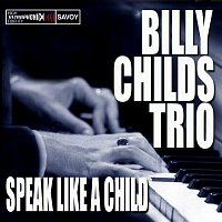 Billy Childs Trio – Speak Like A Child