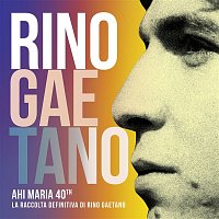 Rino Gaetano – Ahi Maria 40th