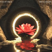 Phantoms – One In A Million