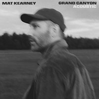Mat Kearney – Grand Canyon [Acoustic]