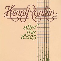 Kenny Rankin – After The Roses