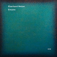 Eberhard Weber – Encore