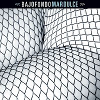 Bajofondo – Mar Dulce