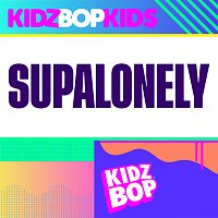 KIDZ BOP Kids – Supalonely