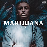 Fero – Marijuana
