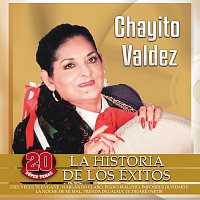 Chayito Valdez – La Historia De Los Éxitos [20 Súper Temas]