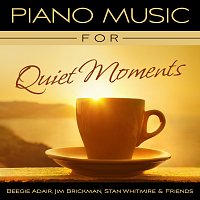 Beegie Adair, Jim Brickman, Stan Whitmire – Piano Music For Quiet Moments