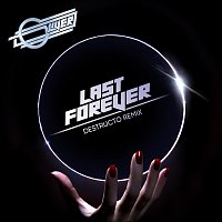 Oliver, Sam Sparro – Last Forever [Destructo Remix]