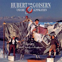Hubert von Goisern und Die Alpinkatzen – Aufgeig'n statt niederschiasz'n