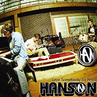 Hanson – Love Somebody To Know