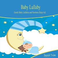 Sacred Tribe – Baby Lullaby Gentle Baby Lullabies and Newborn Sleep Aid