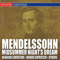 Různí interpreti – Mendelssohn: Incidental Music from Midsummer Nights Dream