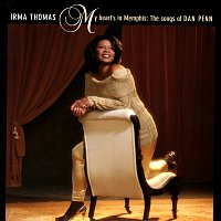 Irma Thomas – My Heart's In Memphis: The Songs Of Dan Penn