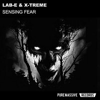 Lab-E, X-Treme – Sensing Fear