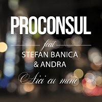 Proconsul, Stefan Banica, Andra – Aici cu mine