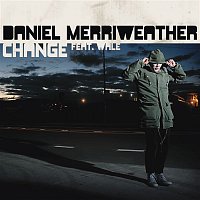 Daniel Merriweather, Wale – Change