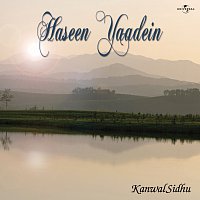 Kanwal Sidhu – Haseen Yaadein
