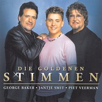George Baker, Jantje Smit, Piet Veerman – Die goldenen Stimmen