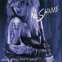 No Shame – Good Girls Don't Last