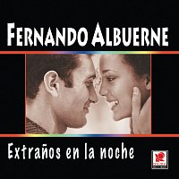 Fernando Albuerne – Extranos En La Noche