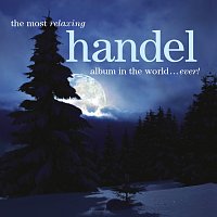 Přední strana obalu CD The Most Relaxing Handel Album In The World... Ever!