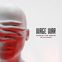 Wage War – Circle The Drain [Stripped]