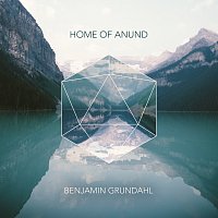 Benjamin Grundahl – Home Of Anund