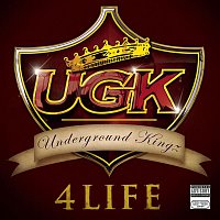UGK – UGK 4 Life