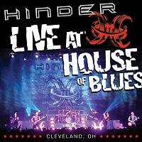 Hinder – Live at House Of Blues -- Cleveland, OH