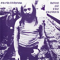 The Groundhogs – Down on the Ground