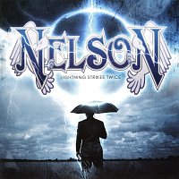 Nelson – Lightning Strikes Twice