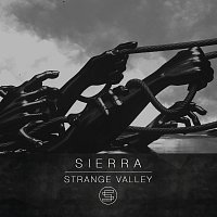 SIERRA – Strange Valley