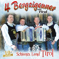 4 Bergzigeuner aus Tirol – Schianes Land Tirol - 10 Jahre