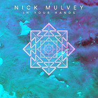 Nick Mulvey – In Your Hands [Single Version]