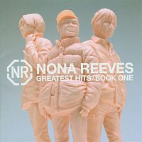 NONA REEVES – Greatest Hits / Book One (Bonus Track)