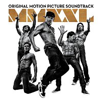 Přední strana obalu CD Magic Mike XXL (Original Motion Picture Soundtrack)