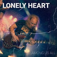 Among Us All – Lonely Heart MP3