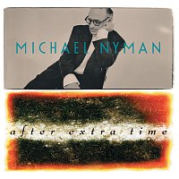 Michael Nyman – AET (After Extra Time)