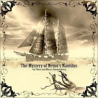 Ffion and Moses Dannenberg – The Mystery of Nemos Nautilus
