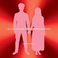 U2 – Love Is Bigger Than Anything In Its Way [Acoustic Version]
