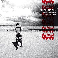 Ulf Lundell – Lilla karleken / Hemat igen