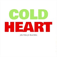 John Wilson, David Elton – Cold Heart (feat. David Elton)