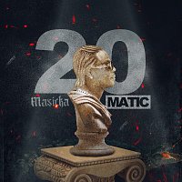 Masicka – 20 Matic